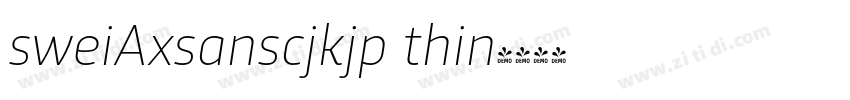 sweiAxsanscjkjp thin字体转换